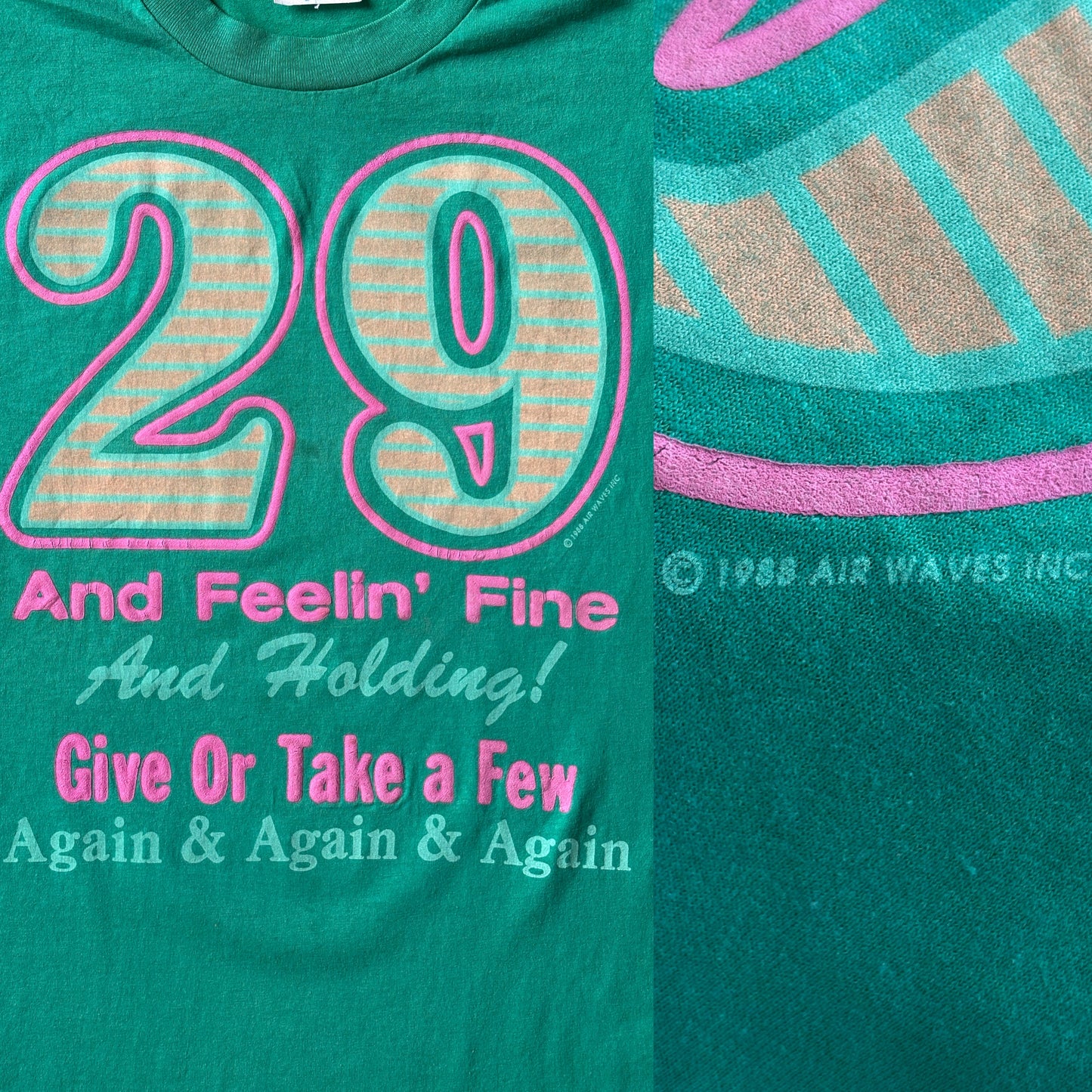 Vintage 1988 funny birthday t-shirt – “29 and Feelin Fine”. Made in USA.