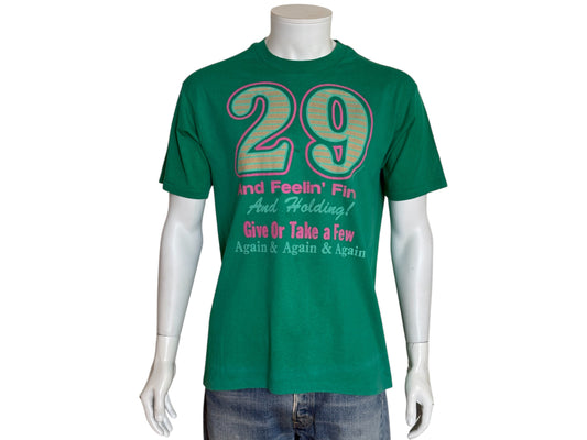 Vintage 1988 funny birthday t-shirt – “29 and Feelin Fine”.  Made in USA.